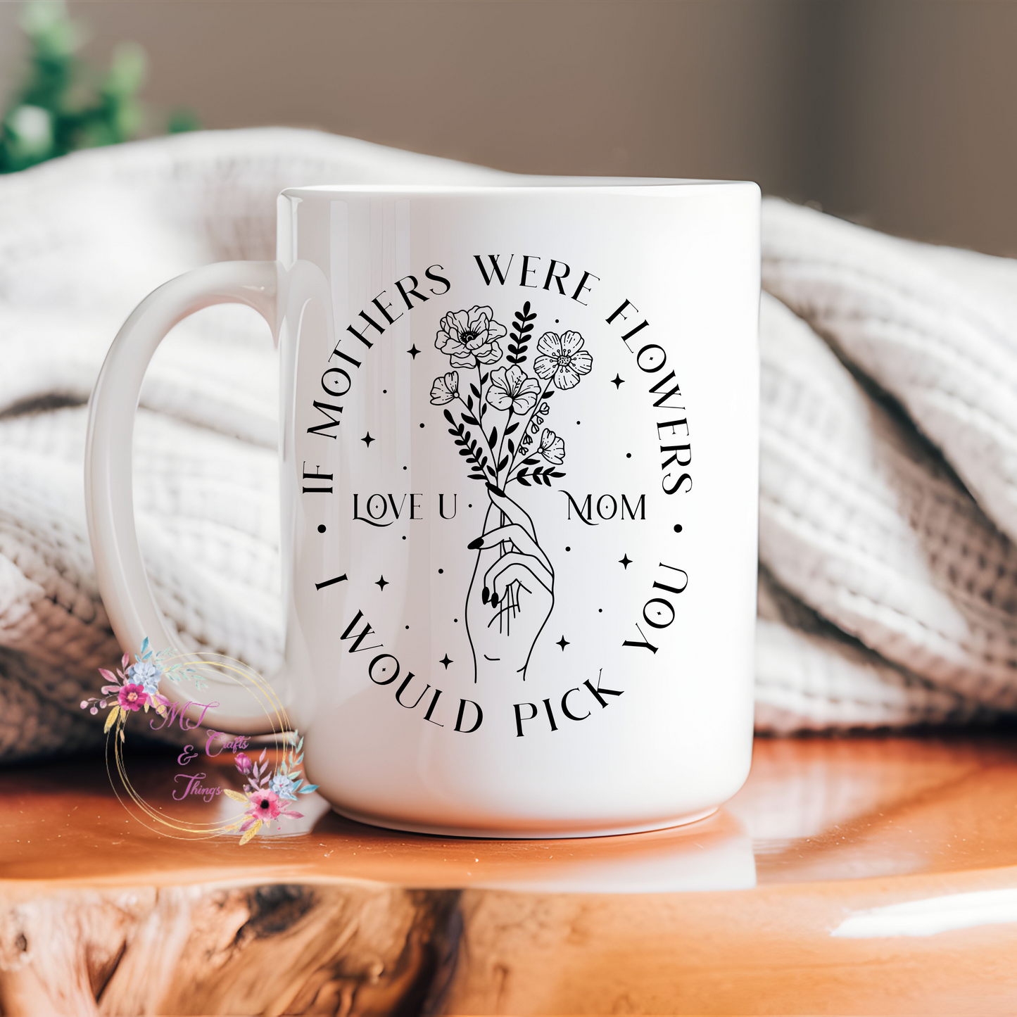 15oz Ceramic Mug - If Mothers Were