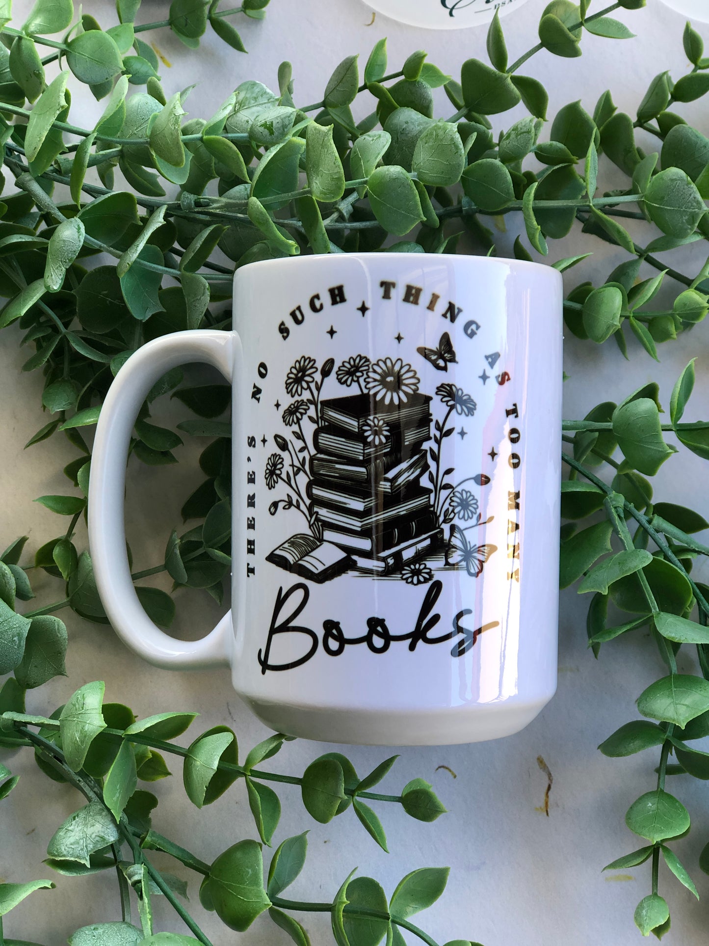 15oz Ceramic Mug - Too Many Books