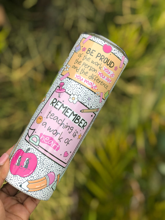 20oz Skinny Tumbler - Teacher Affirmations