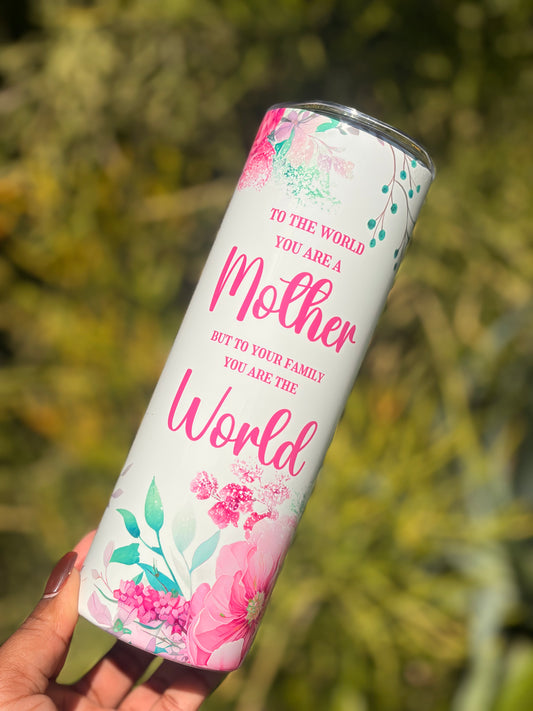 20oz Skinny Tumbler - Mother (To Your Family)