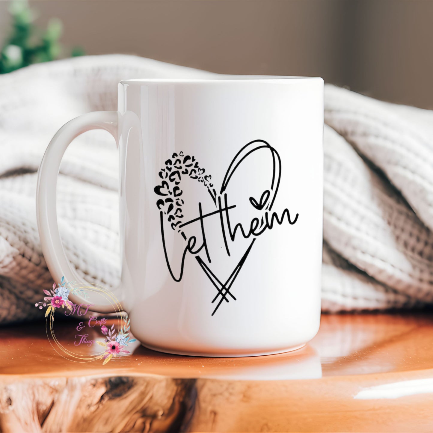 15oz Ceramic Mug - Let Them_Heart