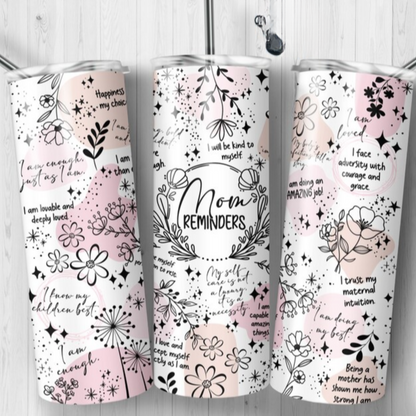 20oz Skinny Tumbler - Mom/Mommy Reminders