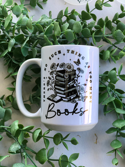 15oz Ceramic Mug - Too Many Books