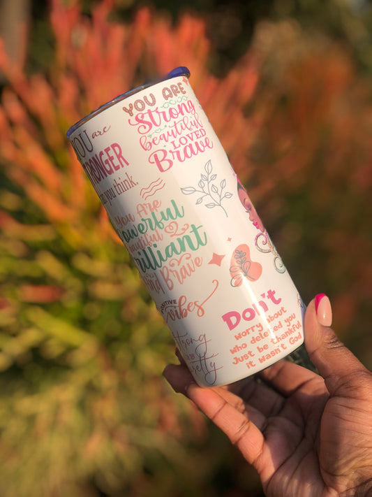 15oz Skinny Tumbler - Positive Affirmations