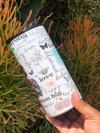 15oz Skinny Tumbler - Motivational Affirmations