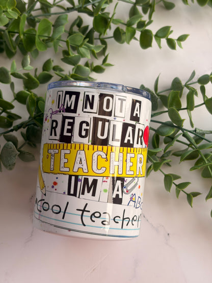 Mini Tumbler - I'm A Cool Teacher