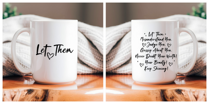 15oz Ceramic Mug - Let Them_Simple